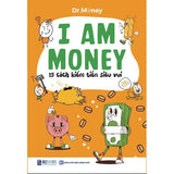 I AM MONEY - Trang Bị Bản Lĩnh Tài Chính Cho Thế Hệ Trẻ