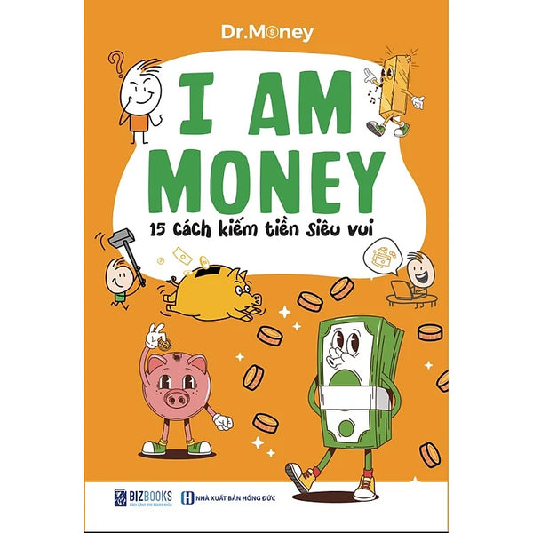 I AM MONEY - Trang Bị Bản Lĩnh Tài Chính Cho Thế Hệ Trẻ