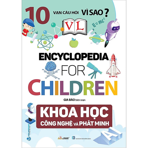 10 Vạn Câu Hỏi Vì Sao - Khoa Học Công Nghệ Và Phát Minh