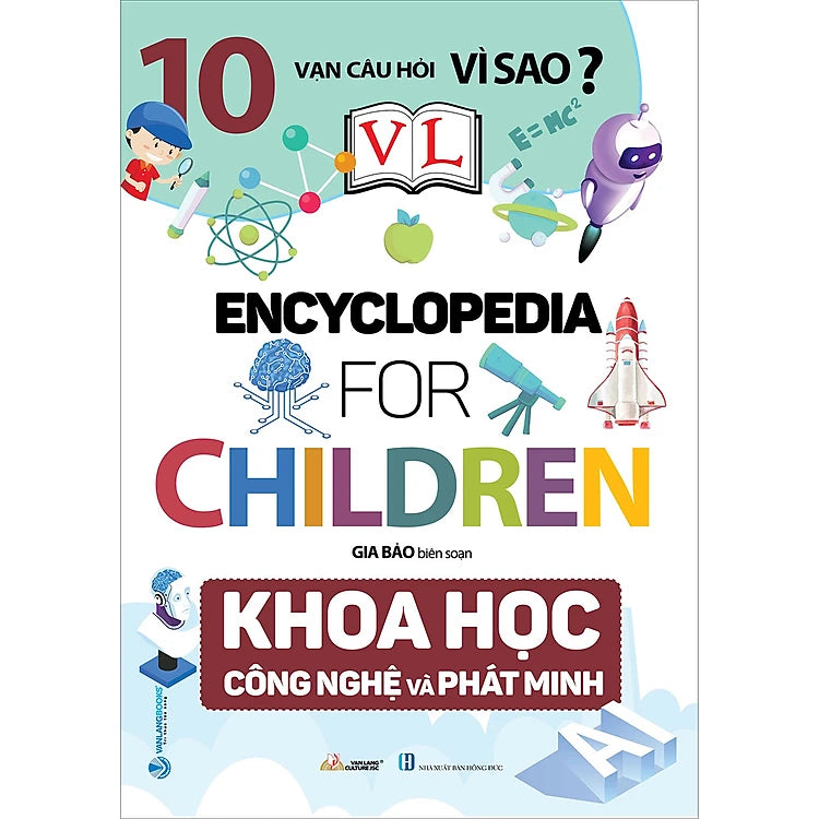 10 Vạn Câu Hỏi Vì Sao - Khoa Học Công Nghệ Và Phát Minh