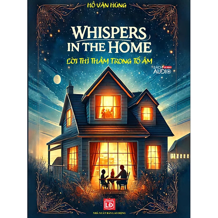 [Song Ngữ Anh - Việt] Lời Thì Thầm Trong Tổ Ấm - Whispers In The Home + Mã File Nghe