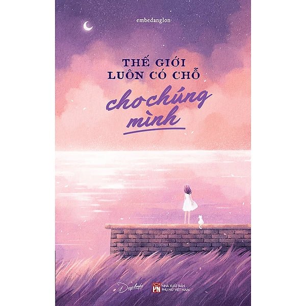 Thế Giới Luôn Có Chỗ Cho Chúng Mình