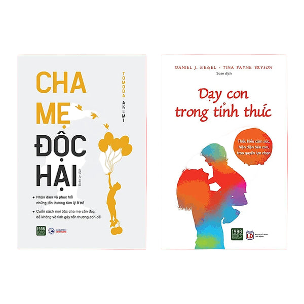 Dạy con trong tỉnh thức + Cha mẹ độc hại