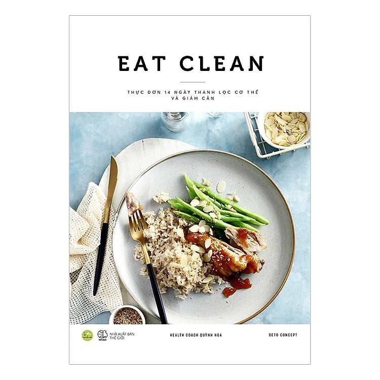 EAT CLEAN Thực Đơn 14 Ngày Thanh Lọc Cơ Thể Và Giảm Cân