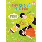 Thơ Cho Bé Học Nói - Giúp Bé Phát Triển Khả Năng Ngôn Ngữ, Bồi Dưỡng IQ, EQ