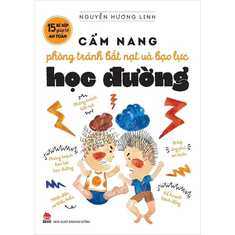 15 Bí kíp giúp tớ an toàn - Cẩm nang phòng tránh bắt nạt và bạo lực học đường