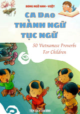 [Song Ngữ Anh - Việt] Sách Ca Dao Thành Ngữ Tục Ngữ