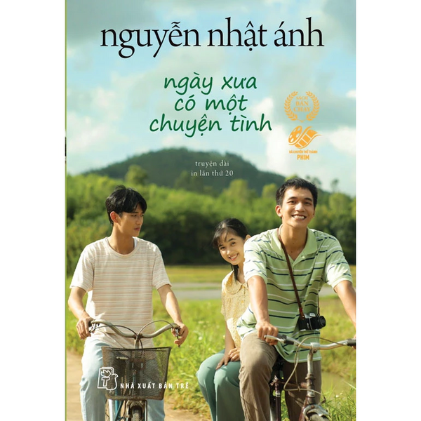 Ngày Xưa Có Một Chuyện Tình - Bìa Phim - Khổ Nhỏ - Nguyễn Nhật Ánh (NXB Trẻ)