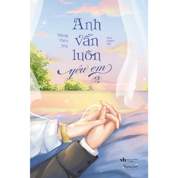 Anh Vẫn Luôn Yêu Em - Tập 2 - Mộng Tiêu Nhị (Bản Thường)