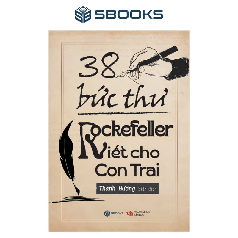 38 Bức Thư Rockefeller Gửi Cho Con Trai - SBOOKS