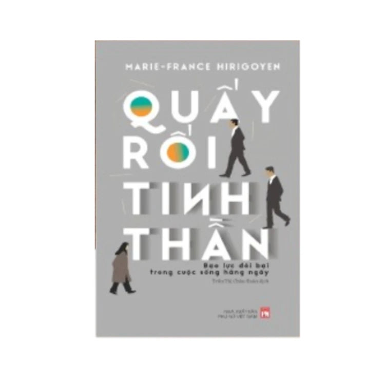 Quấy Rối Tinh Thần – Bạo Lực Đồi Bại Trong Cuộc Sống Hằng Ngày