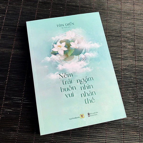 Nếm Trải Buồn Vui, Ngắm Nhìn Nhân Thế