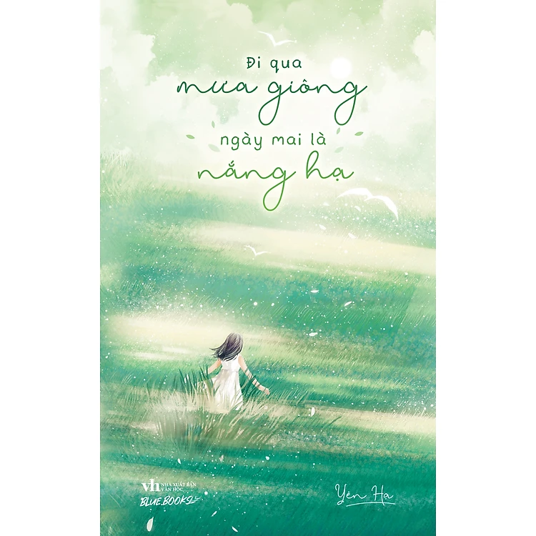 Đi Qua Mưa Giông Ngày Mai Là Nắng Hạ