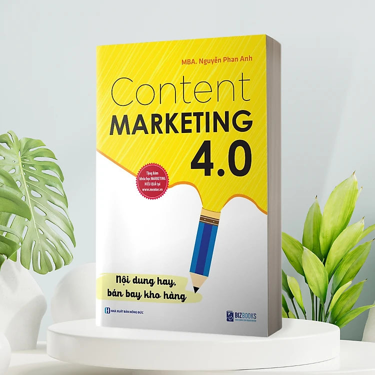 Content Marketing 4.0: Nội Dung Hay, Bán Bay Kho Hàng