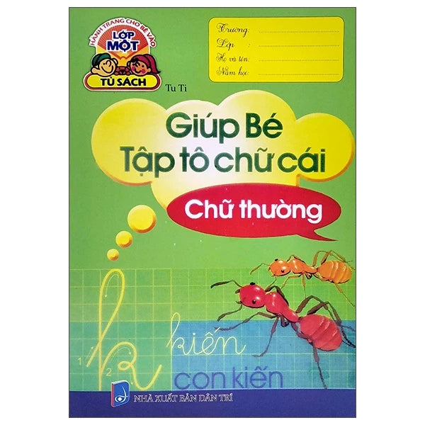 Sách Hành Trang Cho Bé Vào Lớp 1 - Giúp Bé Tập Tô Chữ Cái - Chữ Thường