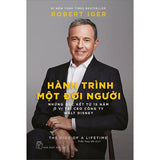 Hành trình một đời người - Những đúc kết từ 15 năm ở vị trí CEO Công ty Walt Disney
