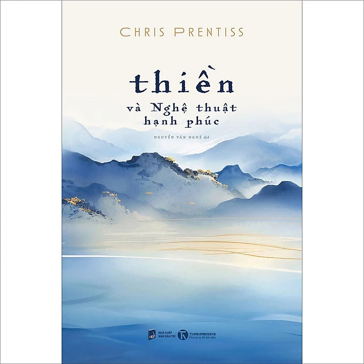 Thiền Và Nghệ Thuật Hạnh Phúc (Tái bản 2024)