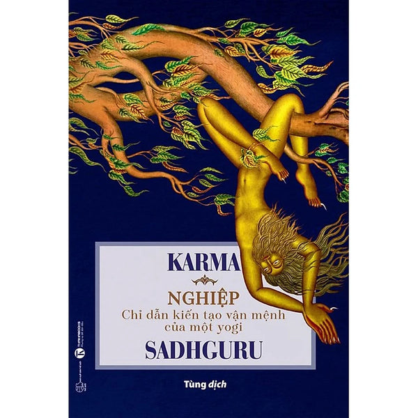 Karma - Nghiệp: Chỉ Dẫn Kiên Tạo Vận Mệnh Của Một Yogi
