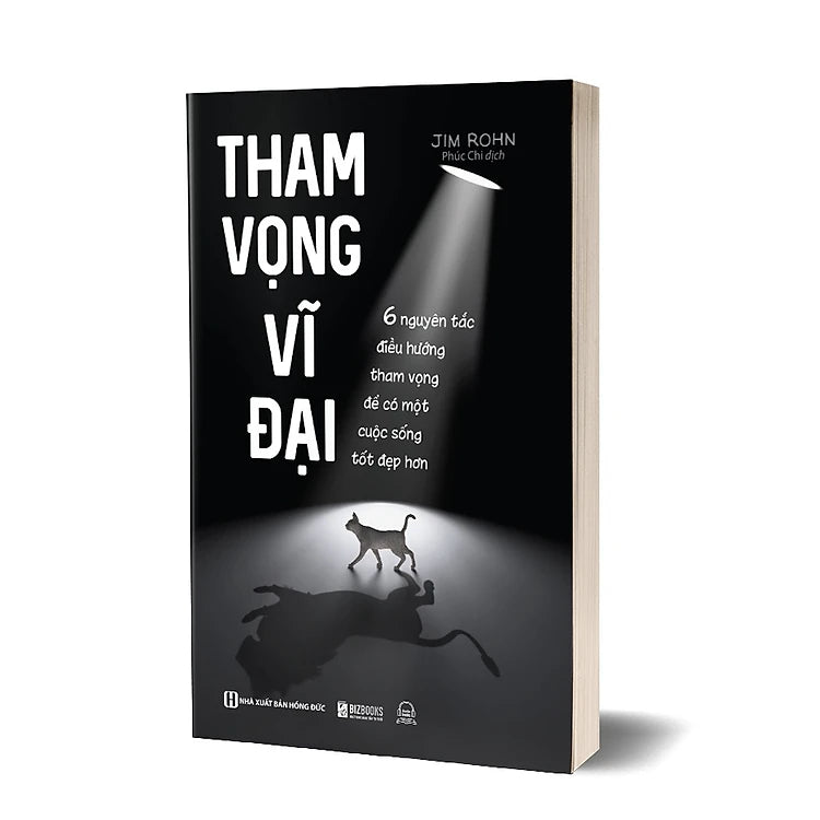 Tham vọng vĩ đại: 6 nguyên tắc điều hướng tham vọng để có một cuộc sống tốt đẹp hơn