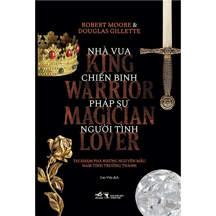 Nhà vua, chiến binh, pháp sư, người tình - Tài khám phá những nguyên mẫu nam tính trưởng thành