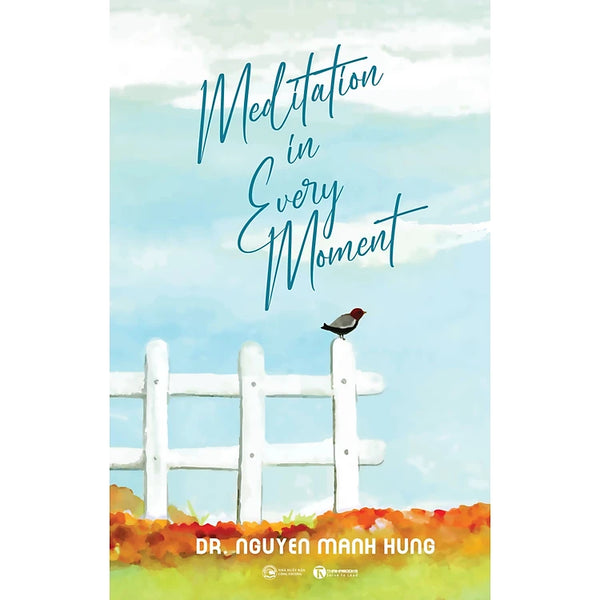 Meditation In Every Moment - Thiền Trong Từng Phút Giây (Bản Tiếng Anh)