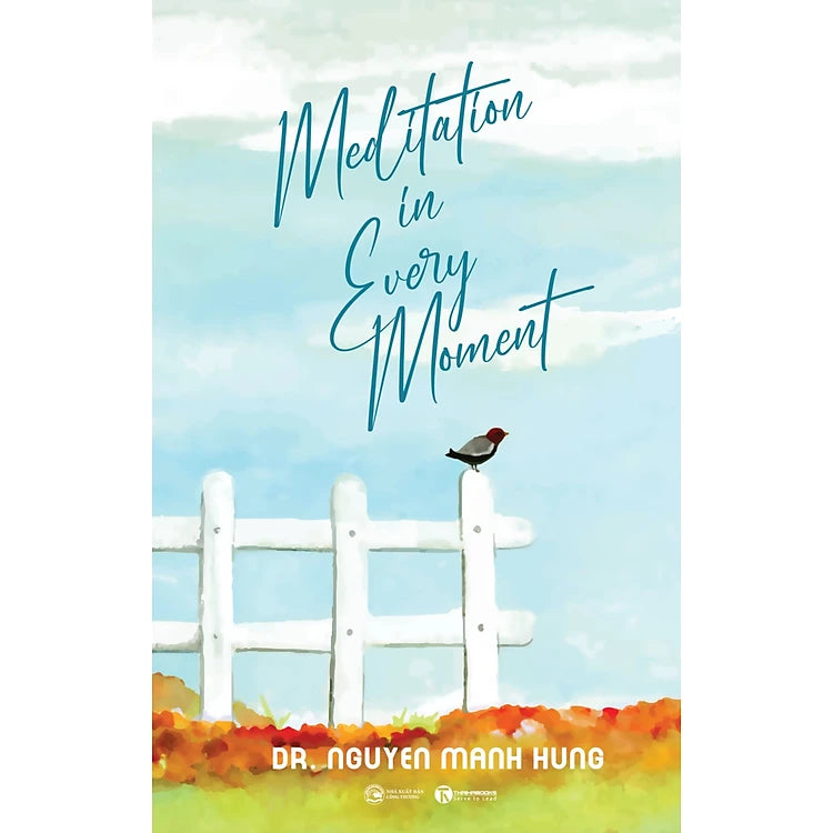 Meditation In Every Moment - Thiền Trong Từng Phút Giây (Bản Tiếng Anh)
