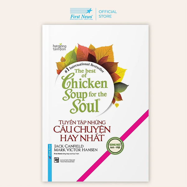 [Song Ngữ Anh - Việt] Sách The Best of Chicken Soup - Tuyển Tập Những Câu Chuyện Hay Nhất (Bìa Cứng)
