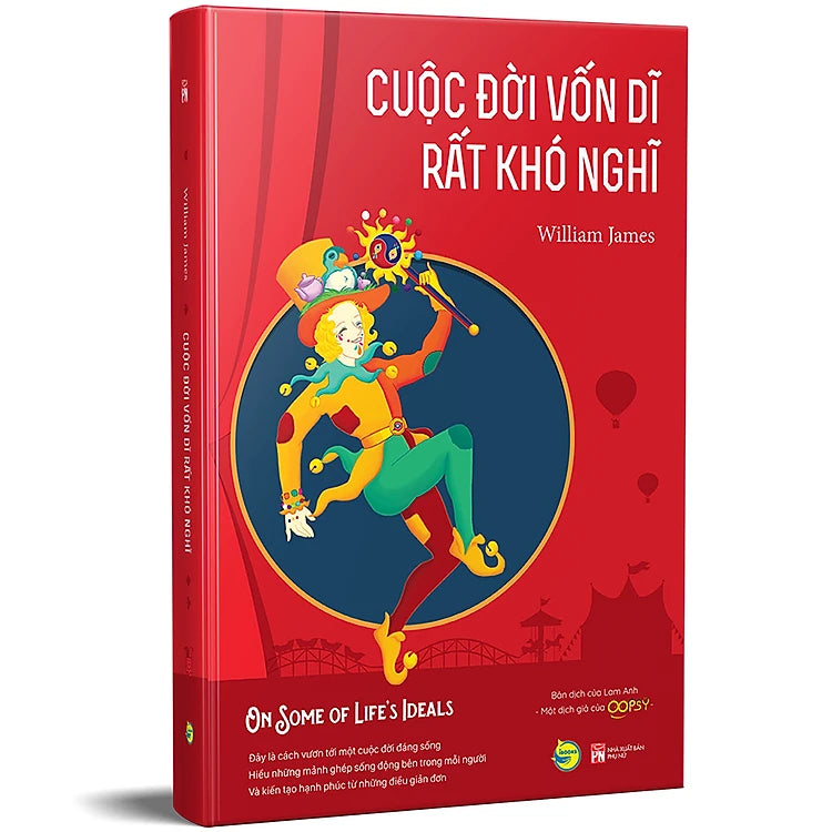 Cuộc Đời Vốn Dĩ Rất Khó Nghĩ - On Some Of Life’S Ideals