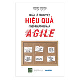 Quản Lý Công Việc Hiệu Quả Theo Phương Pháp Của Agile