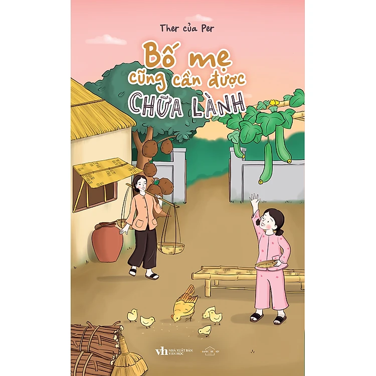 Bố Mẹ Cũng Cần Được Chữa Lành