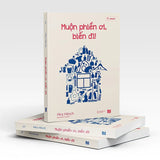 Muộn Phiền Ơi, Biến Đi!