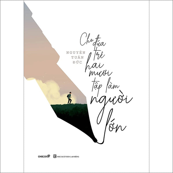 CHO ĐỨA TRẺ HAI MƯƠI TẬP LÀM NGƯỜI LỚN