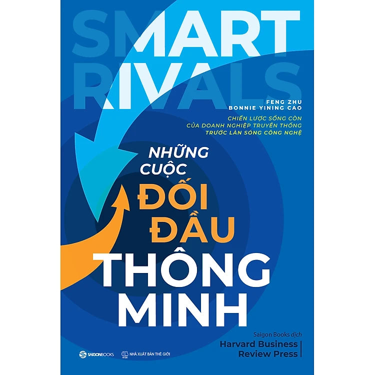 Những Cuộc Đối Đầu Thông Minh - Chiến Lược Sống Còn Của Doanh Nghiệp Truyền Thống Trước Làn Sóng Công Nghệ