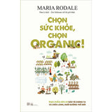 Chọn Sức Khỏe, Chọn Organic!