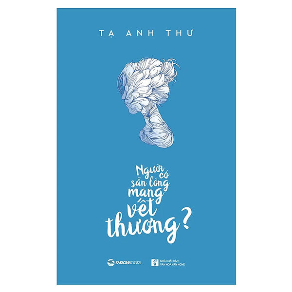 Người Có Sẵn Lòng Mang Vết Thương