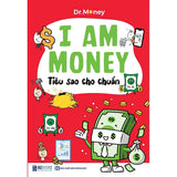 I AM MONEY - Trang Bị Bản Lĩnh Tài Chính Cho Thế Hệ Trẻ
