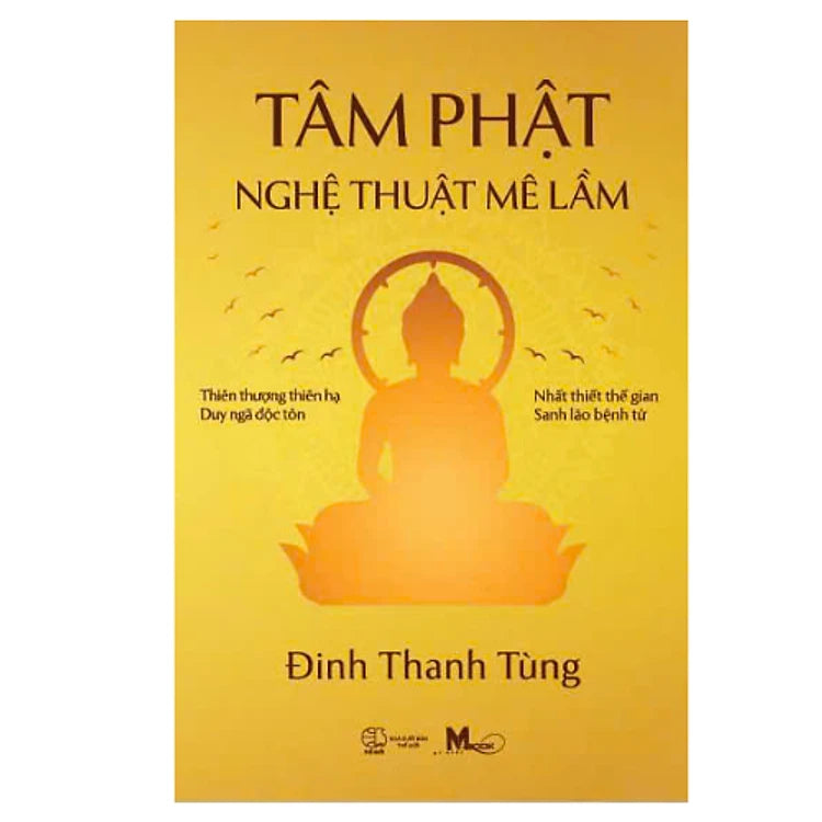 Tâm Phật - Nghệ Thuật Mê Lầm