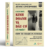 Cách thức kinh doanh và đầu cơ cổ phiếu! – How to Trade in Stocks