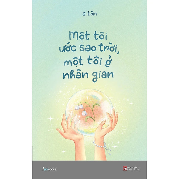 Một Tôi Ước Sao Trời, Một Tôi Ở Nhân Gian