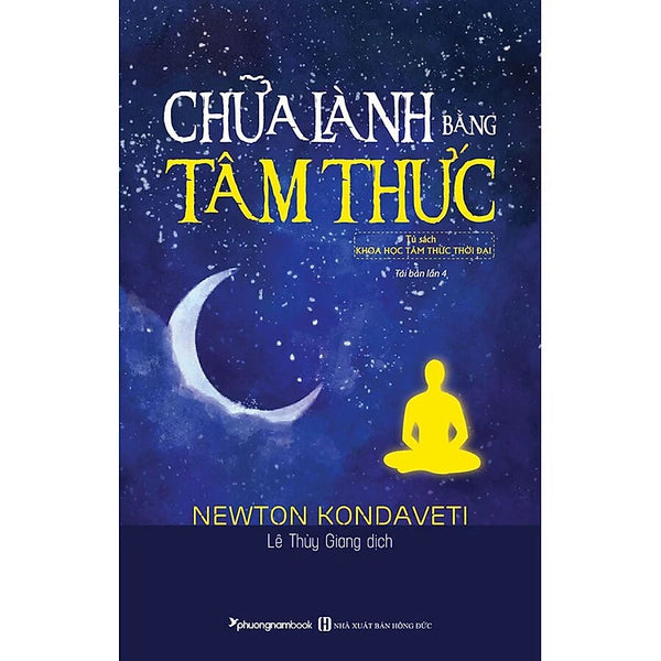 Chữa Lành Bằng Tâm Thức (Tái bản năm 2022)