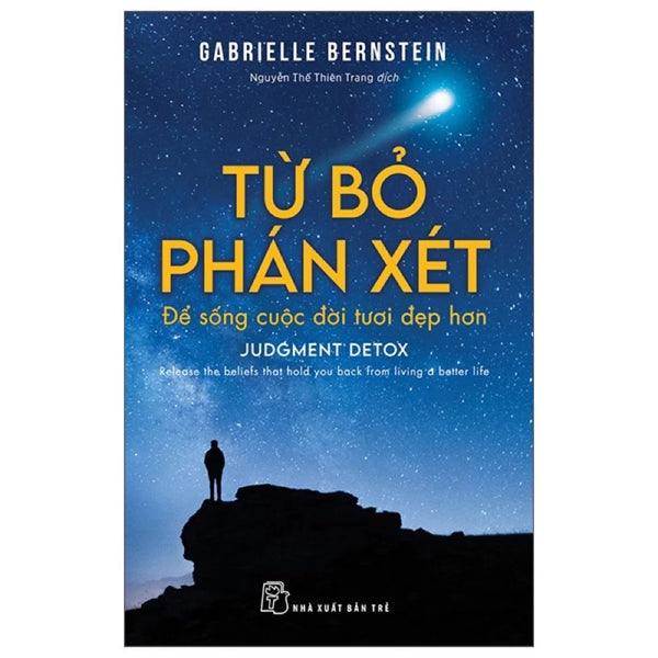 Từ bỏ phán xét để sống cuộc đời tươi đẹp hơn