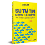 Sự Tự Tin Không Thể Phá Vỡ