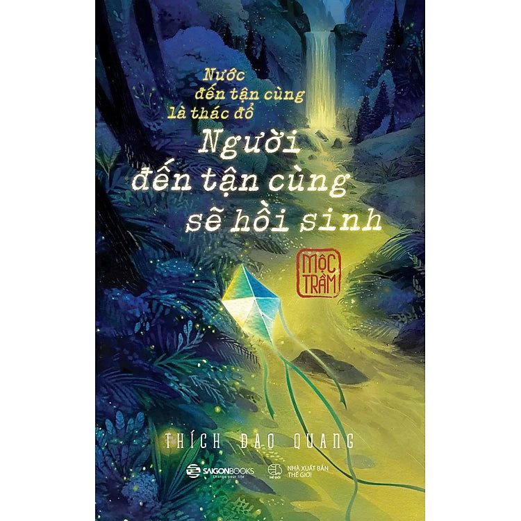 Sách Nước Đến Tận Cùng Là Thác Đổ - Người Đến Tận Cùng Sẽ Hồi Sinh