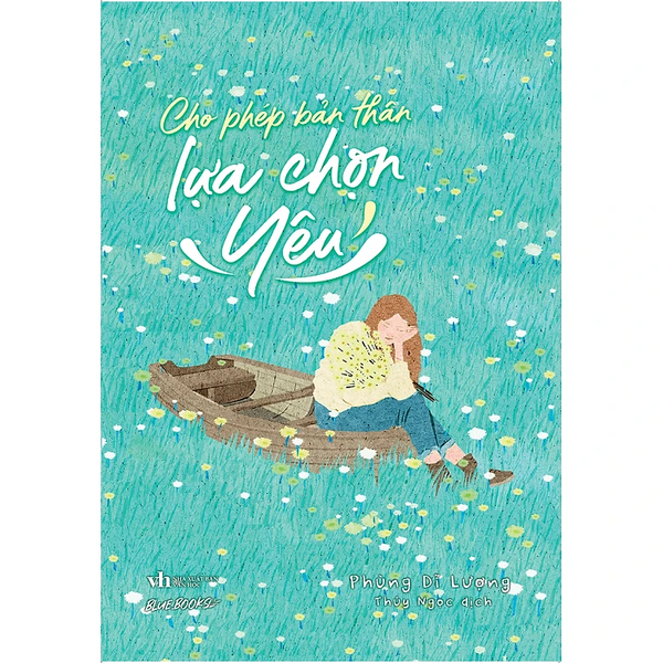Cho Phép Bản Thân Lựa Chọn Yêu
