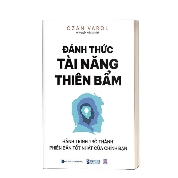 Đánh Thức Tài Năng Thiên Bẩm: Hành Trình Trở Thành Phiên Bản Tốt Nhất Của Chính Bạn