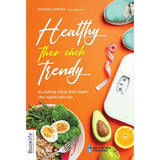Healthy theo cách trendy