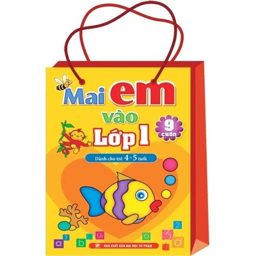 Mai Em Vào Lớp 1 - Dành Cho Trẻ 4-5 Tuổi ( Túi 9 Cuốn)