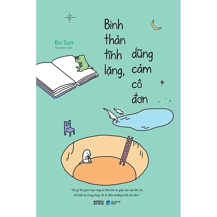 Bình Thản Tĩnh Lặng, Dũng Cảm Cô Đơn
