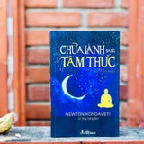 Chữa Lành Bằng Tâm Thức (Tái bản năm 2022)