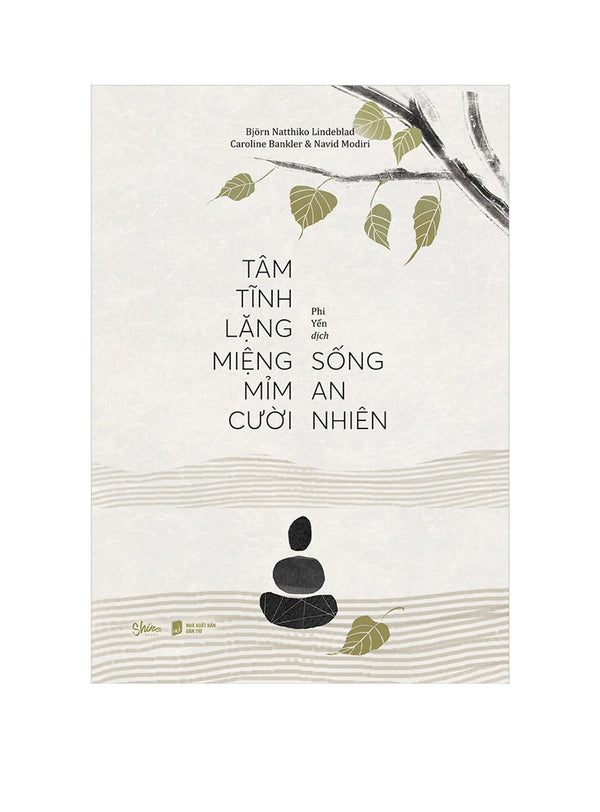 Tâm Tĩnh Lặng Miệng Mỉm Cười Sống An Nhiên